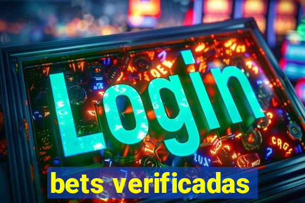 bets verificadas