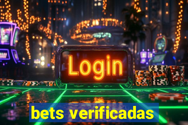 bets verificadas