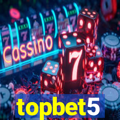 topbet5