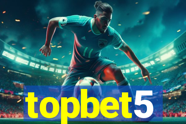 topbet5