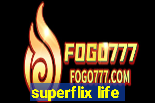 superflix life