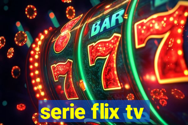 serie flix tv