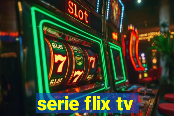 serie flix tv