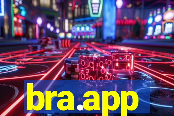 bra.app