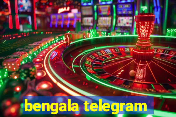 bengala telegram