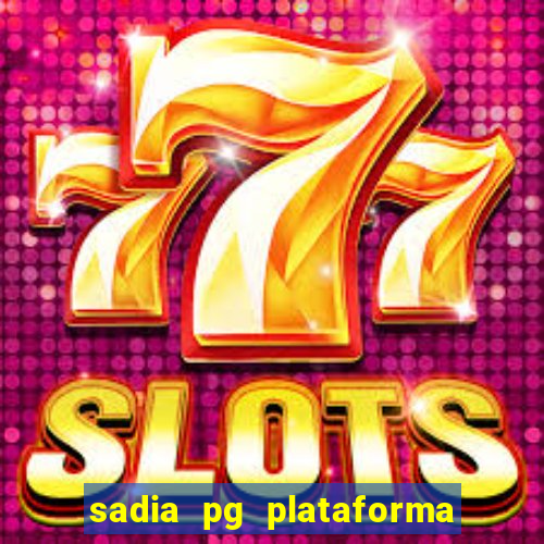 sadia pg plataforma de jogos