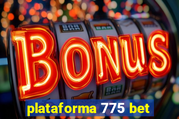 plataforma 775 bet