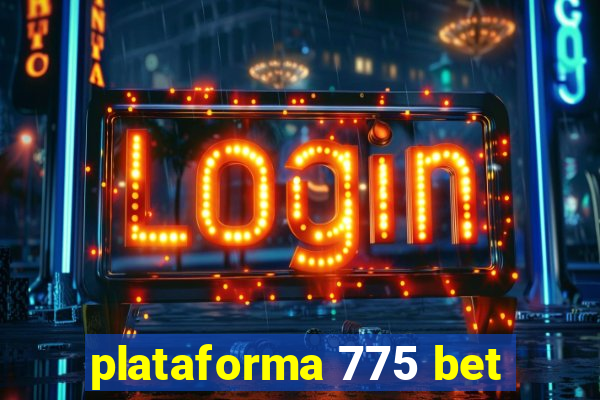 plataforma 775 bet