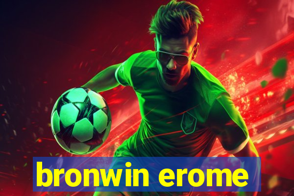 bronwin erome