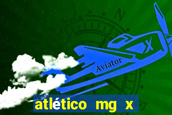 atlético mg x botafogo multicanais