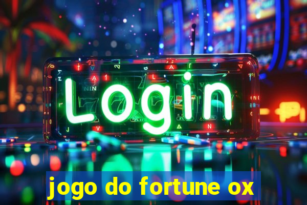 jogo do fortune ox