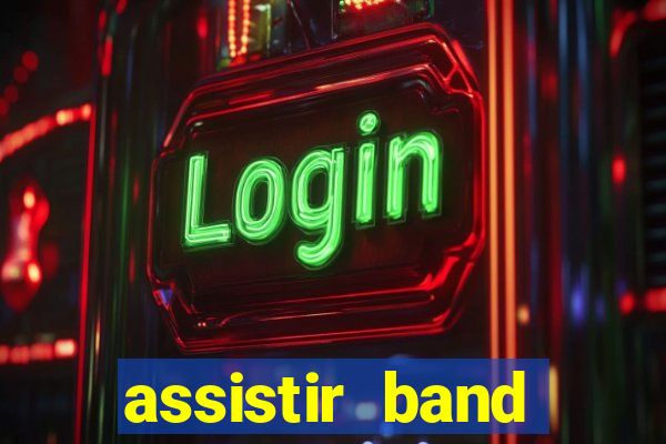 assistir band sports gratis