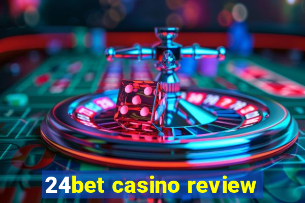 24bet casino review