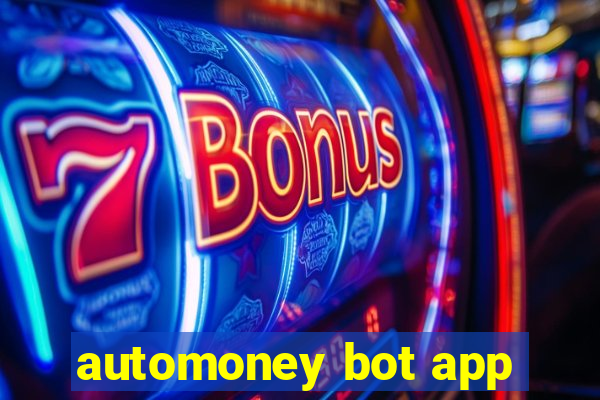 automoney bot app