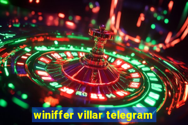 winiffer villar telegram