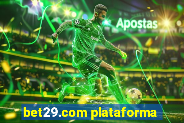 bet29.com plataforma