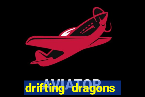 drifting dragons season 2