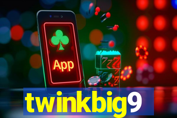 twinkbig9