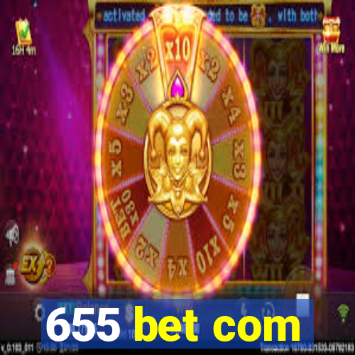 655 bet com