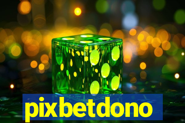 pixbetdono