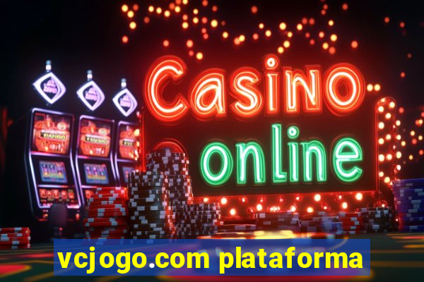 vcjogo.com plataforma