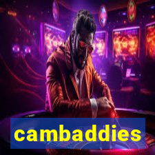 cambaddies