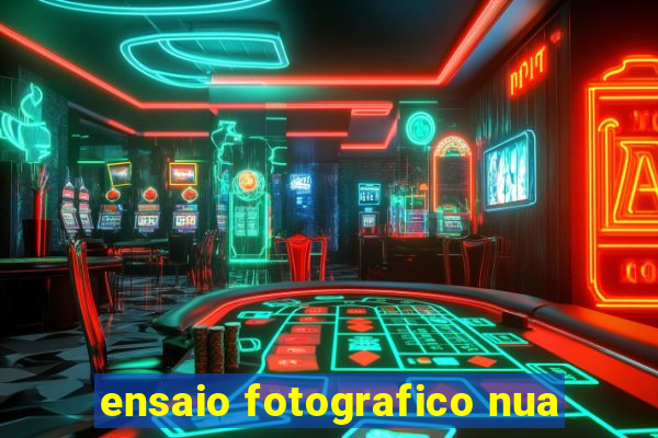 ensaio fotografico nua