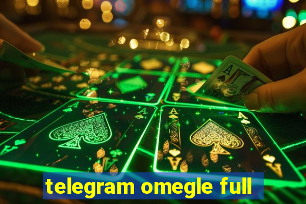 telegram omegle full