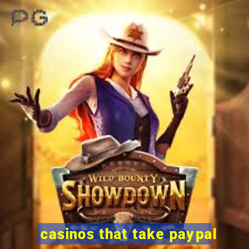 casinos that take paypal