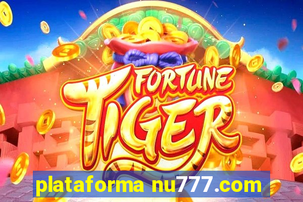 plataforma nu777.com