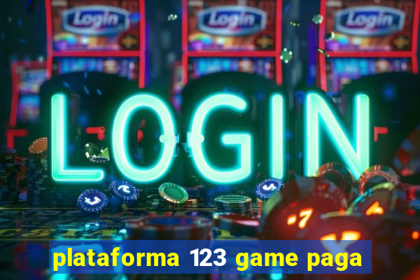 plataforma 123 game paga