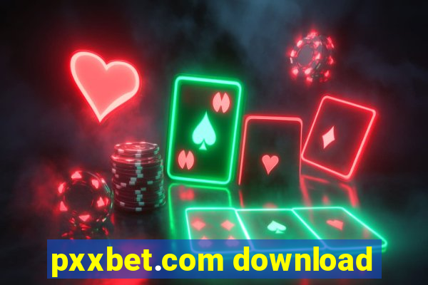 pxxbet.com download