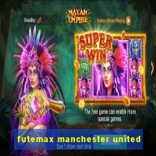 futemax manchester united