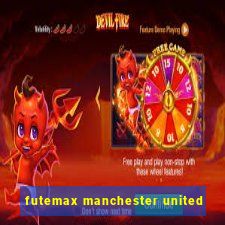 futemax manchester united