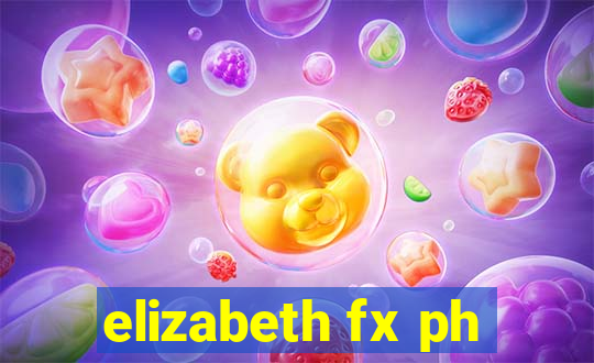 elizabeth fx ph