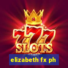 elizabeth fx ph