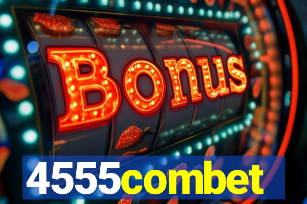 4555combet