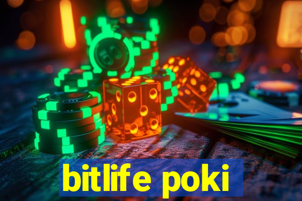 bitlife poki