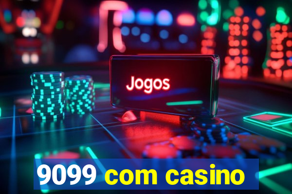 9099 com casino