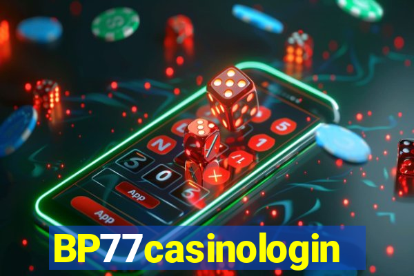 BP77casinologin