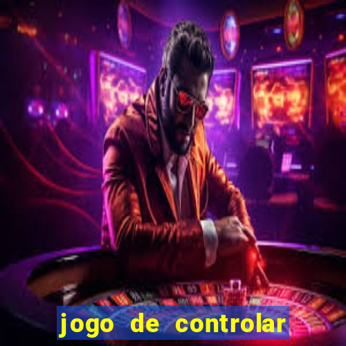 jogo de controlar as pessoas