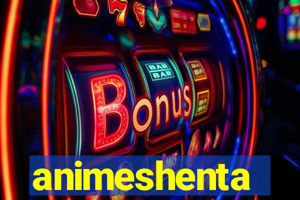 animeshenta