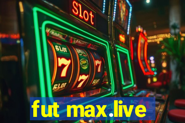 fut max.live