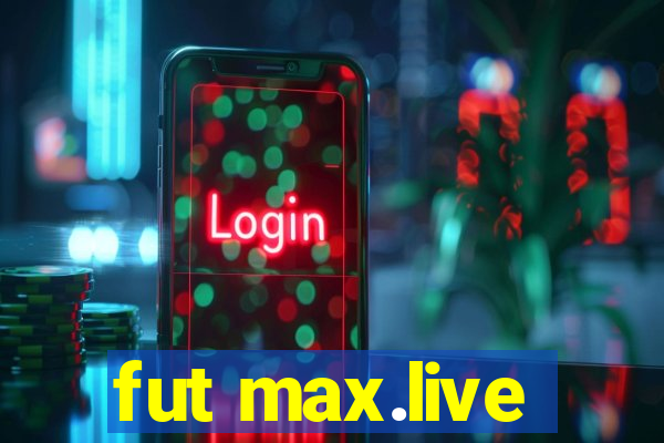 fut max.live