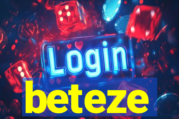 beteze