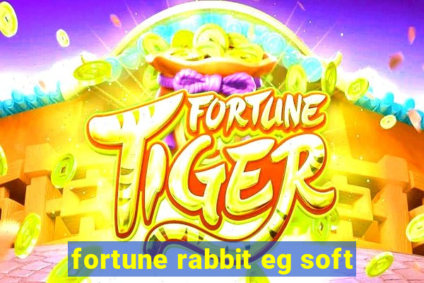 fortune rabbit eg soft