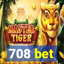 708 bet