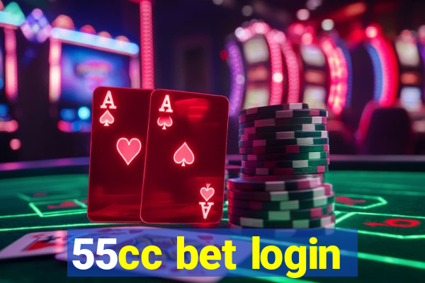 55cc bet login