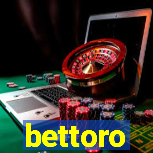 bettoro