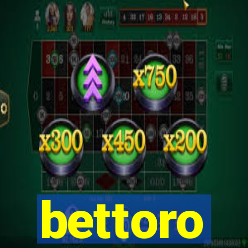 bettoro